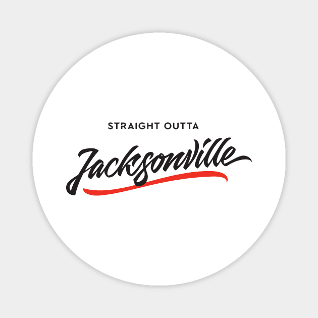 Sraight Outta Jacksonville Magnet by Already Original